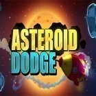 Con gioco Play to cure: Genes in space per Android scarica gratuito Asteroid dodge sul telefono o tablet.