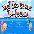 Con gioco Spunge invaders per Android scarica gratuito Bad ice cream: Ice powers sul telefono o tablet.