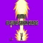 Con gioco Homerun Battle 3d per Android scarica gratuito Battle of super saiyan heroes sul telefono o tablet.