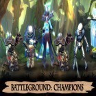 Con gioco Doom and destiny advanced per Android scarica gratuito Battleground: Champions sul telefono o tablet.
