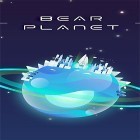 Con gioco Seal the Monsters per Android scarica gratuito Bear planet sul telefono o tablet.