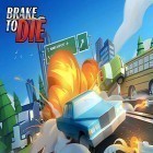 Con gioco Jump Pack Best per Android scarica gratuito Brake to die sul telefono o tablet.