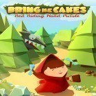 Con gioco Principia per Android scarica gratuito Bring me cakes: Little Red Riding Hood puzzle sul telefono o tablet.