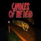 Con gioco Echoes of the past: Royal house of stone per Android scarica gratuito Candles of the dead sul telefono o tablet.