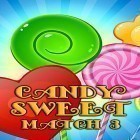 Con gioco Cave express per Android scarica gratuito Candy sweet: Match 3 puzzle sul telefono o tablet.
