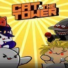 Con gioco Skeet king: Creation per Android scarica gratuito Cat in the tower sul telefono o tablet.