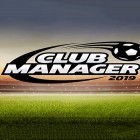 Con gioco Jungle warrior: Assassin 3D per Android scarica gratuito Club Manager 2019: Online soccer simulator game sul telefono o tablet.