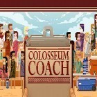 Con gioco Cookie bear kitchen per Android scarica gratuito Colosseum coach sul telefono o tablet.