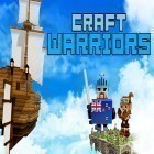 Con gioco Clouds & Sheep per Android scarica gratuito Craft warriors sul telefono o tablet.
