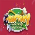 Con gioco Battle blobs: 3v3 multiplayer per Android scarica gratuito Craftory: Idle factory and home design sul telefono o tablet.