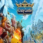 Con gioco Tower crush per Android scarica gratuito Crazy castle sul telefono o tablet.
