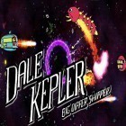 Con gioco Smurfs' Village per Android scarica gratuito Dale Kepler: Big Dipper shipper sul telefono o tablet.