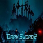 Con gioco The cave per Android scarica gratuito Dark sword 2 sul telefono o tablet.