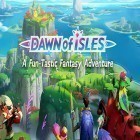 Con gioco Talking Pierre per Android scarica gratuito Dawn of isles sul telefono o tablet.