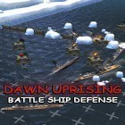 Con gioco Snow dream per Android scarica gratuito Dawn uprising: Battle ship defense sul telefono o tablet.