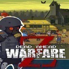 Con gioco Gun Bros per Android scarica gratuito Dead ahead: Zombie warfare sul telefono o tablet.