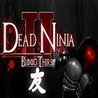 Con gioco Kami per Android scarica gratuito Dead ninja: Mortal shadow 2 sul telefono o tablet.