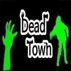 Con gioco Tic Tac Toe FREE! per Android scarica gratuito Dead town: Zombie survival sul telefono o tablet.