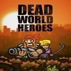 Con gioco Guitar heroes: Rock per Android scarica gratuito Dead world heroes: Lite sul telefono o tablet.