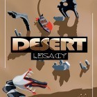 Con gioco Dojo Fight Club－PvP Battle per Android scarica gratuito Desert legacy sul telefono o tablet.