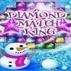 Con gioco Blocky roads per Android scarica gratuito Diamond match king sul telefono o tablet.