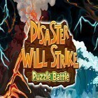 Con gioco Samurai II vengeance per Android scarica gratuito Disaster will strike 2: Puzzle battle sul telefono o tablet.