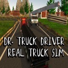 Con gioco Train simulator 2017 per Android scarica gratuito Dr. Truck driver: Real truck simulator 3D sul telefono o tablet.