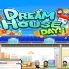 Con gioco Air race 3D per Android scarica gratuito Dream house days sul telefono o tablet.