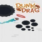 Con gioco Colossatron per Android scarica gratuito Dunk drag sul telefono o tablet.