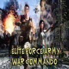 Con gioco Small Street per Android scarica gratuito Elite force army war commando sul telefono o tablet.