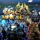 Con gioco Cartoon Wars per Android scarica gratuito Epic and magic sul telefono o tablet.