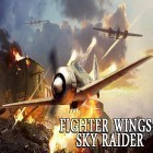 Con gioco Angry Birds Rio per Android scarica gratuito Fighter wings: Sky raider sul telefono o tablet.