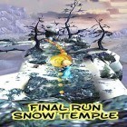Con gioco Dog Pile per Android scarica gratuito Final run: Snow temple sul telefono o tablet.