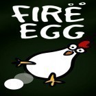 Con gioco Flickitty per Android scarica gratuito Fire egg sul telefono o tablet.