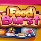 Con gioco Rise of steel per Android scarica gratuito Food burst sul telefono o tablet.