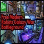 Con gioco Cloudy per Android scarica gratuito Free modern robots galaxy war: Battleground sul telefono o tablet.