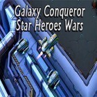 Con gioco Truck simulator 3D per Android scarica gratuito Galaxy conqueror: Star heroes wars sul telefono o tablet.