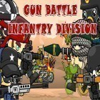 Con gioco La herencia per Android scarica gratuito Gun battle: Infantry division sul telefono o tablet.