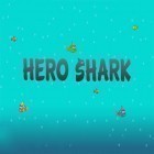 Con gioco Fragger per Android scarica gratuito Hero shark sul telefono o tablet.