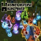 Con gioco Burn the Rope Worlds per Android scarica gratuito Heroes defense: King tower sul telefono o tablet.