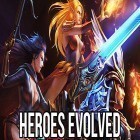 Con gioco Heroes and titans: Battle arena per Android scarica gratuito Heroes evolved sul telefono o tablet.