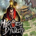 Con gioco Highway Crash: Derby per Android scarica gratuito Heroes of dynasty sul telefono o tablet.