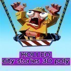Con gioco Sprinkle per Android scarica gratuito Holleo: City stories 3D poly sul telefono o tablet.