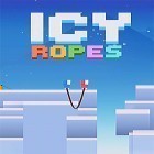 Con gioco Little inferno per Android scarica gratuito Icy ropes sul telefono o tablet.
