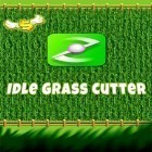 Con gioco Sonic: Runners per Android scarica gratuito Idle grass cutter sul telefono o tablet.