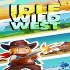 Con gioco Please wake up, hero per Android scarica gratuito Idle Wild West sul telefono o tablet.