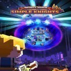 Con gioco Angry bunny race: Jungle road per Android scarica gratuito Infinity march: Simple knights sul telefono o tablet.