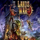 Con gioco Return to Planet X per Android scarica gratuito Lands of war sul telefono o tablet.