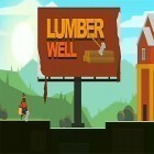 Con gioco Jump doper per Android scarica gratuito Lumber well sul telefono o tablet.