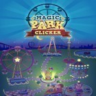 Con gioco Chicken invaders 4: Ultimate omelette. Easter edition per Android scarica gratuito Magic park clicker sul telefono o tablet.